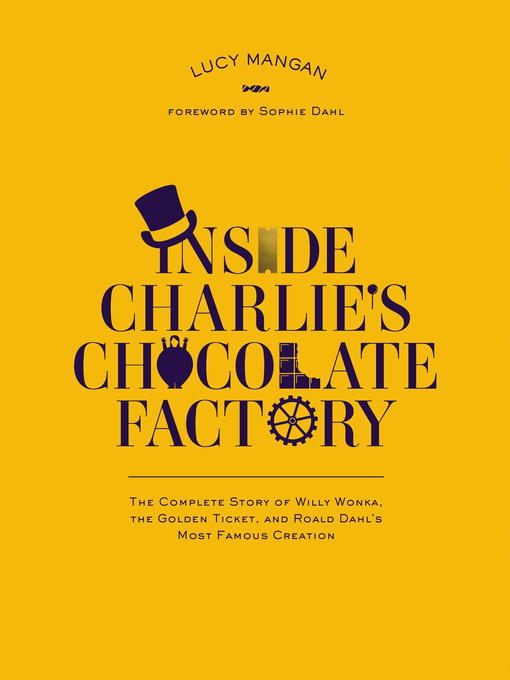 Cover image for Inside Charlie's Chocolate Factory